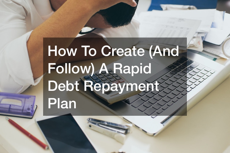 How To Create (And Follow) A Rapid Debt Repayment Plan - Debt Easy Help